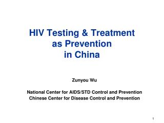 HIV Testing &amp; Treatment as Prevention in China