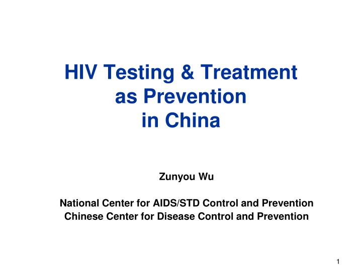hiv testing treatment as prevention in china