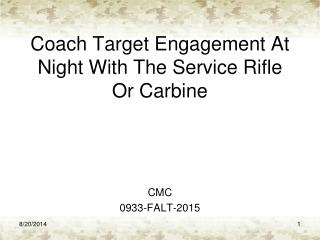 Coach Target Engagement At Night With The Service Rifle Or Carbine