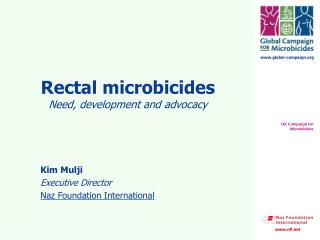 Rectal microbicides Need, development and advocacy