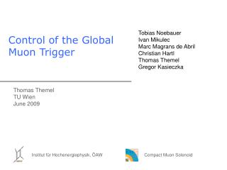 Control of the Global Muon Trigger