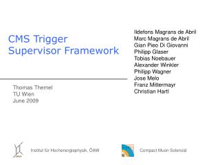 CMS Trigger Supervisor Framework