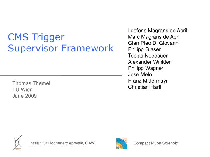 cms trigger supervisor framework