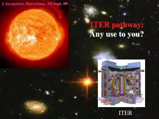 ITER pathway: Any use to you?