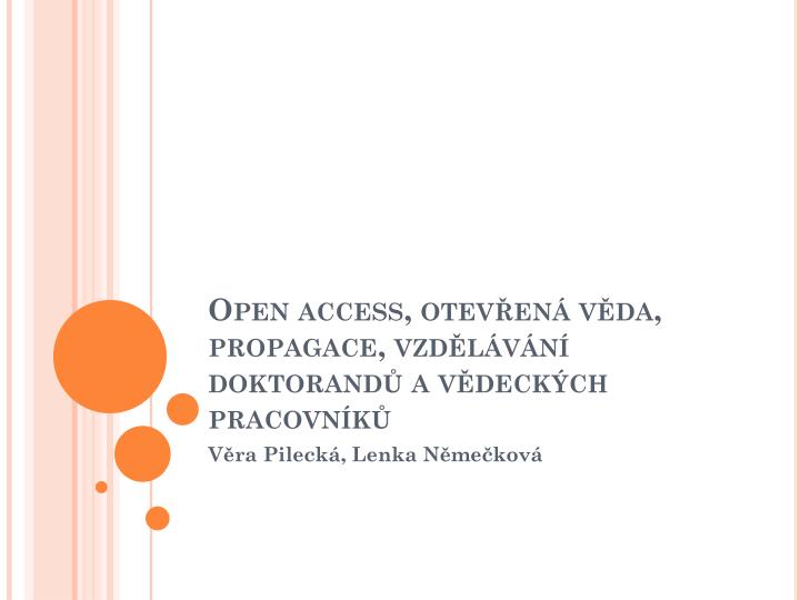 open access otev en v da propagace vzd l v n doktorand a v deck ch pracovn k