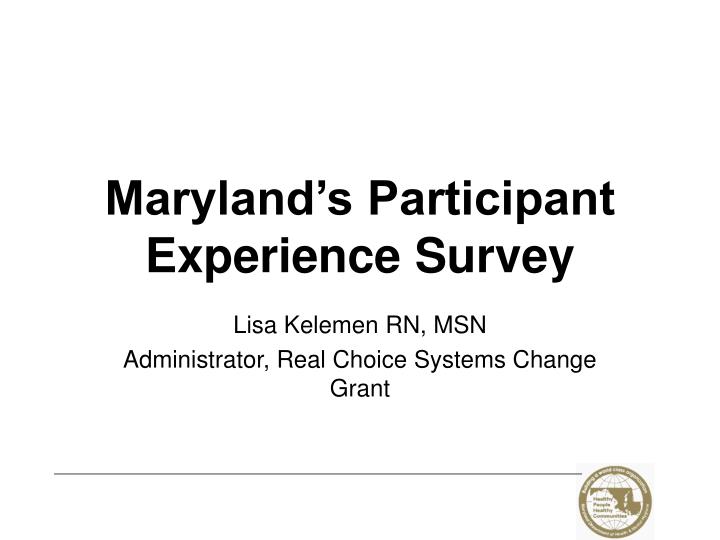 maryland s participant experience survey