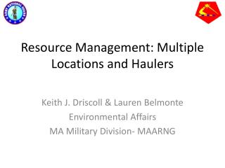 Resource Management: Multiple Locations and Haulers