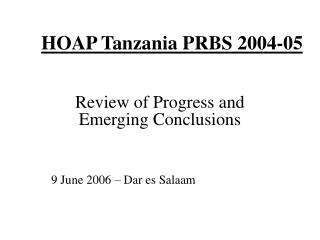 HOAP Tanzania PRBS 2004-05