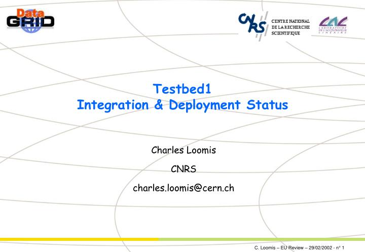 testbed1 integration deployment status