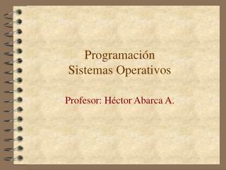 programaci n sistemas operativos