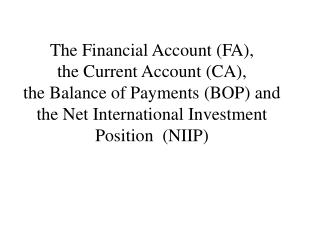 The Bank of Thailand (BOT) definition of the financial account