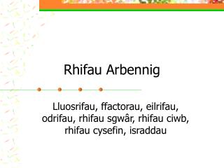rhifau arbennig