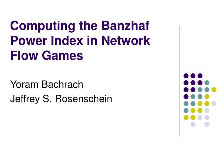 computing the banzhaf power index in network flow games