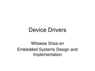 Device Drivers