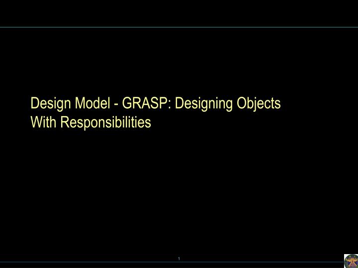 design model grasp designing objects with responsibilities