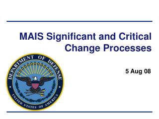 MAIS Significant and Critical Change Processes