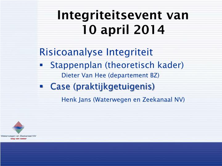 integriteitsevent van 10 april 2014