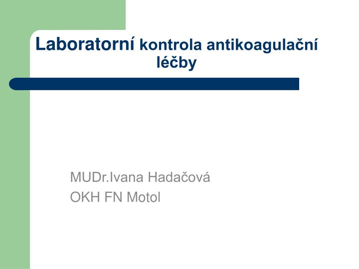 laboratorn kontrola antikoagula n l by