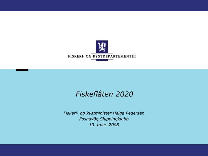 fiskefl ten 2020