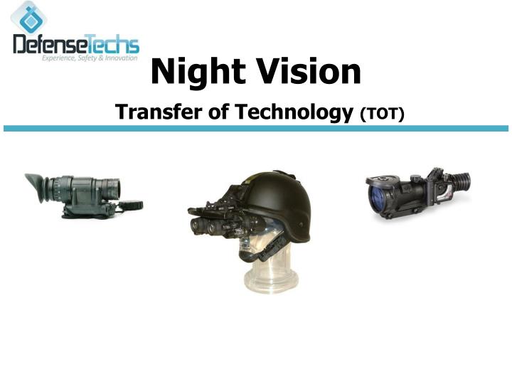 night vision transfer of technology tot