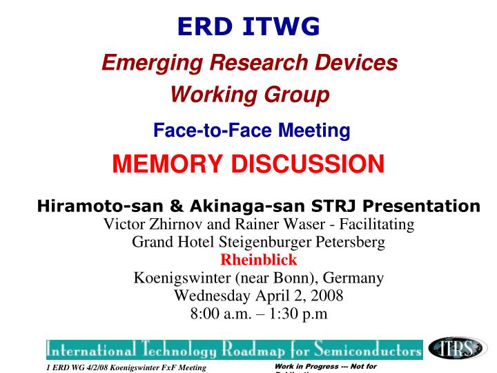 erd itwg emerging research devices working group face to face meeting memory discussion