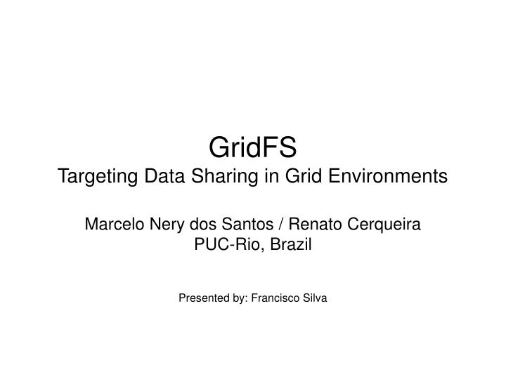 gridfs targeting data sharing in grid environments
