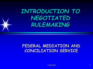 INTRODUCTION TO NEGOTIATED RULEMAKING