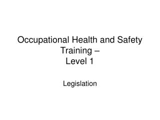 Occupational Health and Safety Training – Level 1