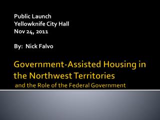 Government-Assisted Housing in the Northwest Territories and the Role of the Federal Government