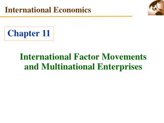 International Factor Movements and Multinational Enterprises