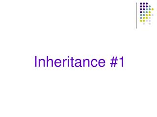 Inheritance #1