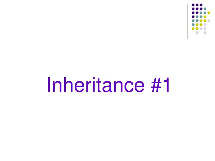 inheritance 1