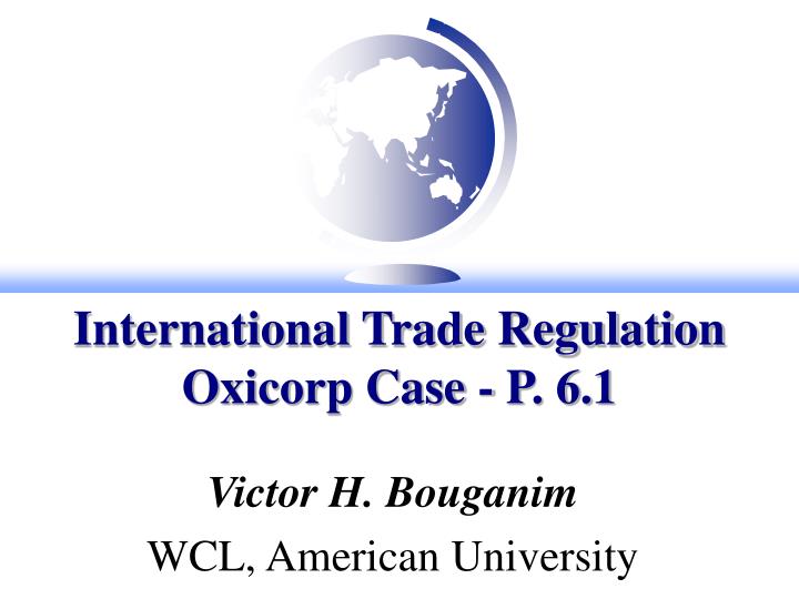 international trade regulation oxicorp case p 6 1