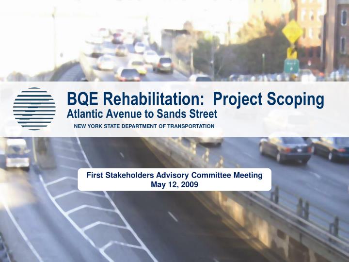bqe rehabilitation project scoping atlantic avenue to sands street