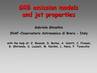 GRB emission models and jet properties