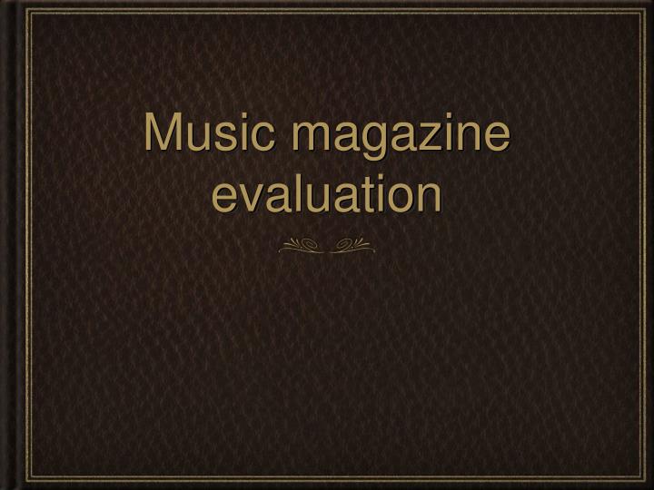 music magazine evaluation