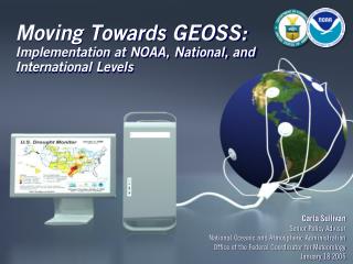 Moving Towards GEOSS: Implementation at NOAA, National, and International Levels