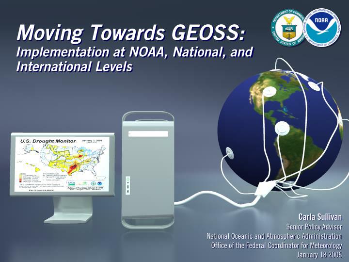 moving towards geoss implementation at noaa national and international levels