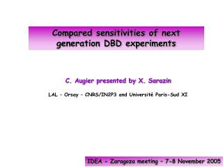 Compared sensitivities of next generation DBD experiments