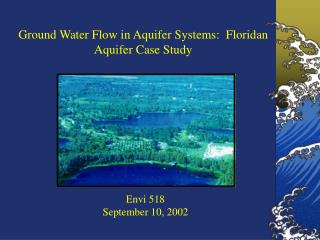 Ground Water Flow in Aquifer Systems: Floridan Aquifer Case Study