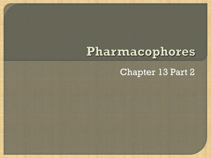 pharmacophores