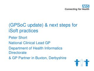 (GPSoC update) &amp; next steps for iSoft practices