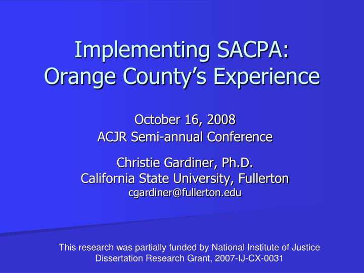 implementing sacpa orange county s experience