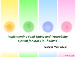 Implementing Food Safety and Traceability System for SMEs in Thailand