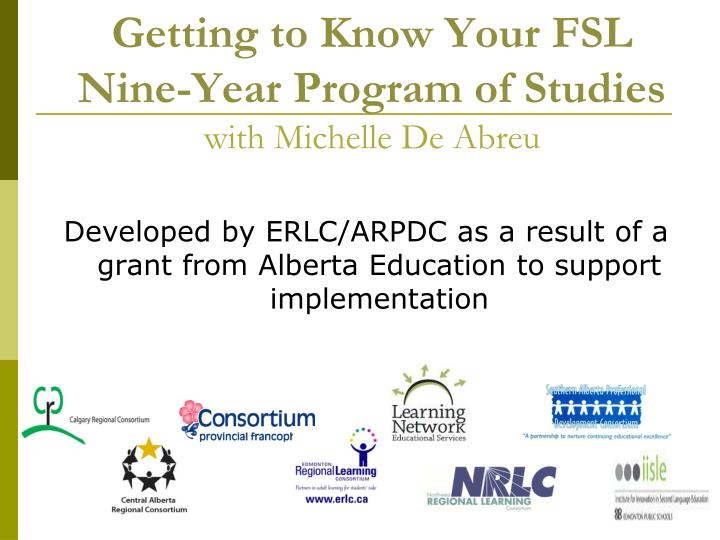 getting to know your fsl nine year program of studies with michelle de abreu