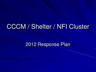 CCCM / Shelter / NFI Cluster