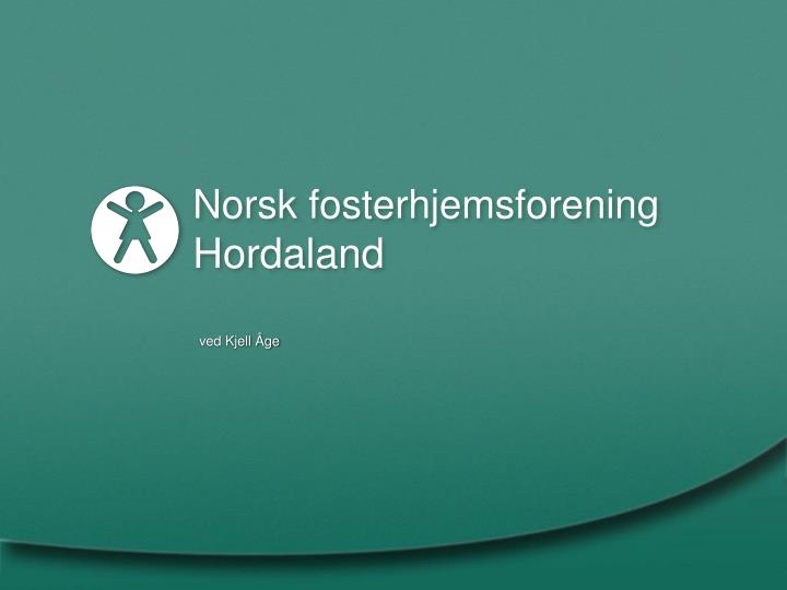 norsk fosterhjemsforening hordaland