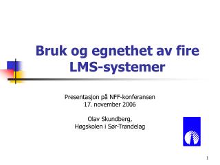 bruk og egnethet av fire lms systemer