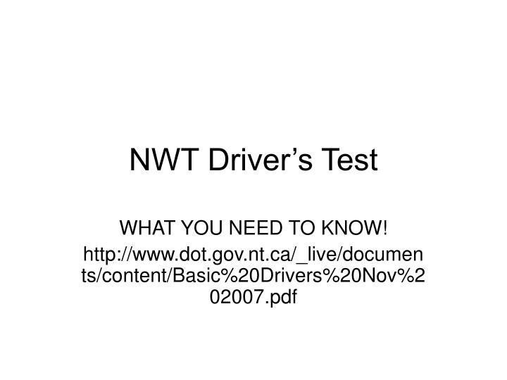 nwt driver s test