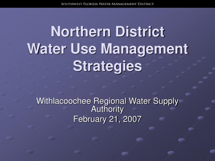 northern district water use management strategies